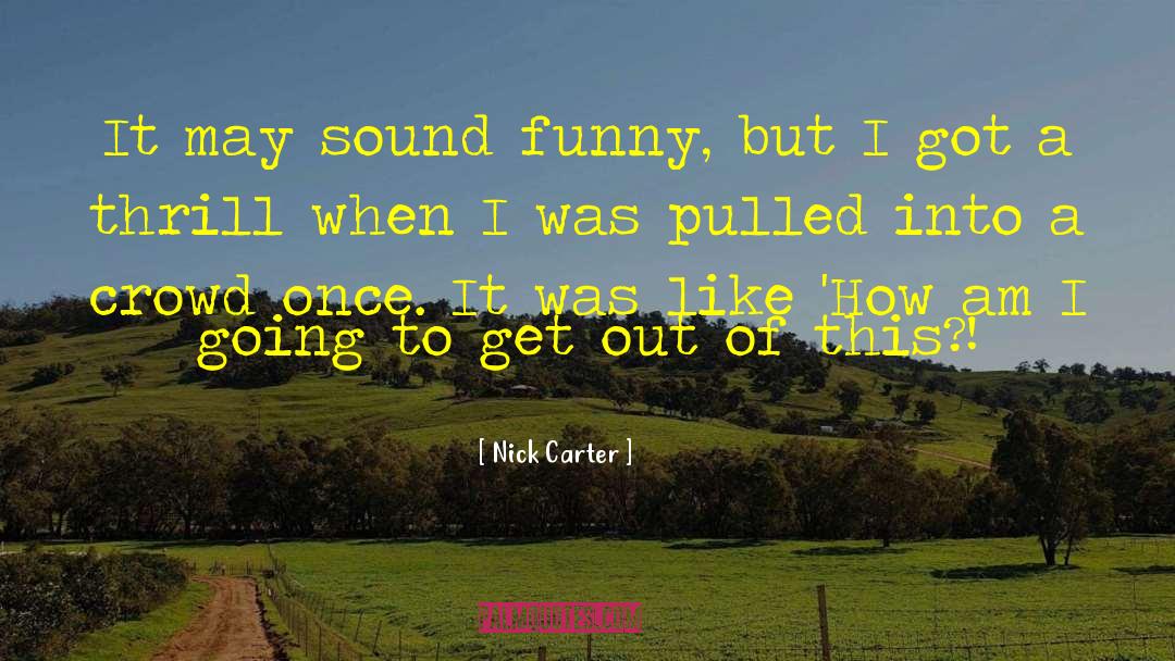 Funny Family quotes by Nick Carter