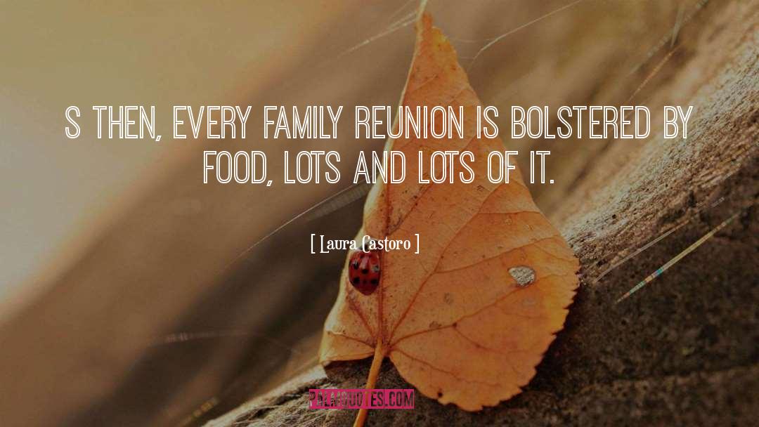 Funny Family Reunion quotes by Laura Castoro