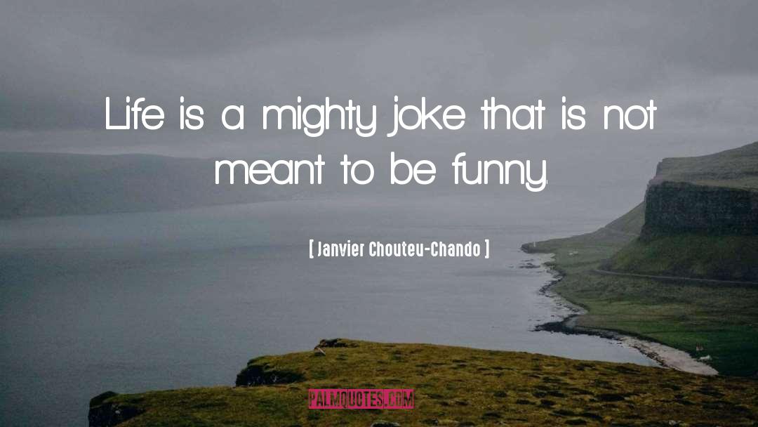 Funny Family Reunion quotes by Janvier Chouteu-Chando