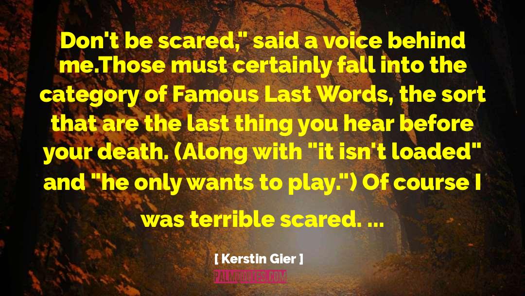 Funny Famous Last Words quotes by Kerstin Gier