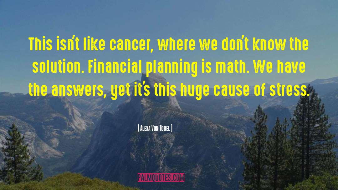 Funny Financial Planning quotes by Alexa Von Tobel