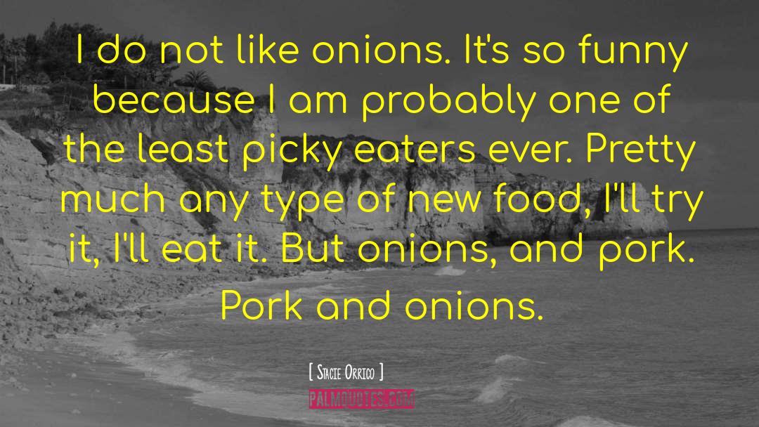 Funny Food quotes by Stacie Orrico