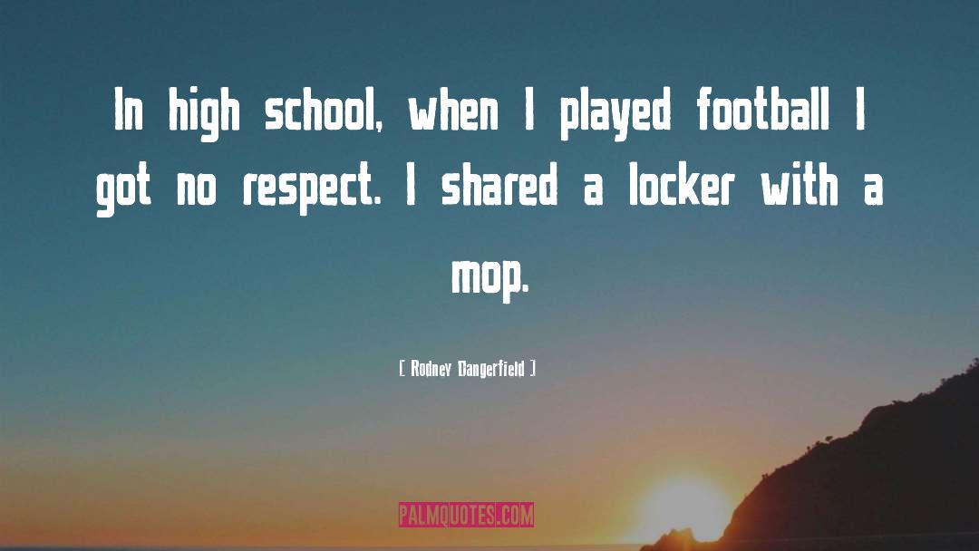 Funny Football quotes by Rodney Dangerfield