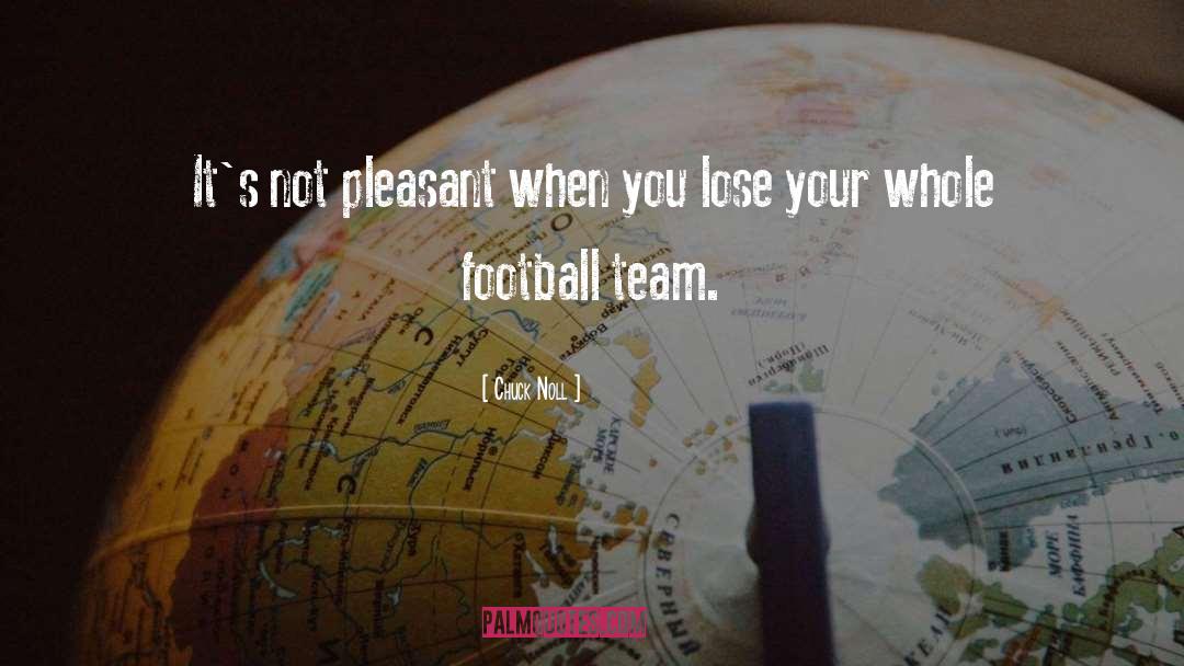 Funny Football Team quotes by Chuck Noll