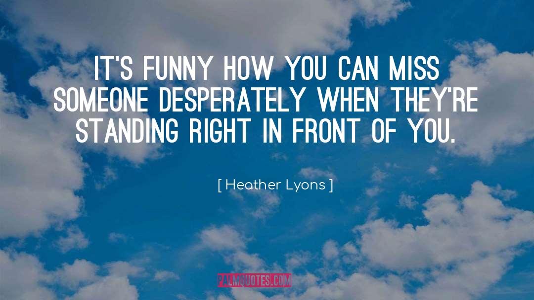 Funny Friend quotes by Heather Lyons