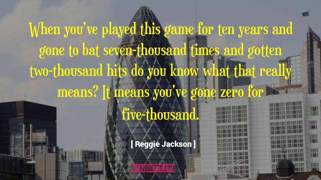 Funny Game quotes by Reggie Jackson