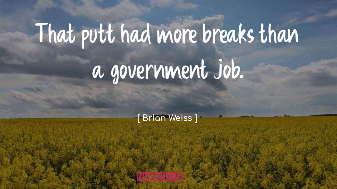 Funny Golf quotes by Brian Weiss