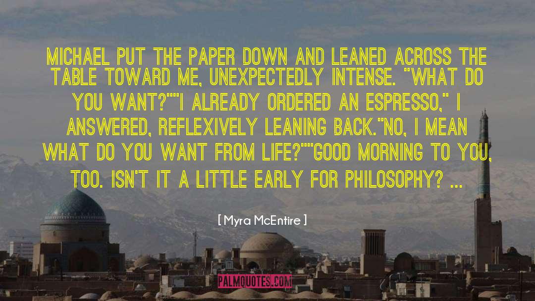 Funny Good Morning quotes by Myra McEntire