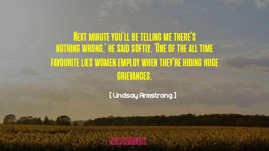 Funny Grievance quotes by Lindsay Armstrong