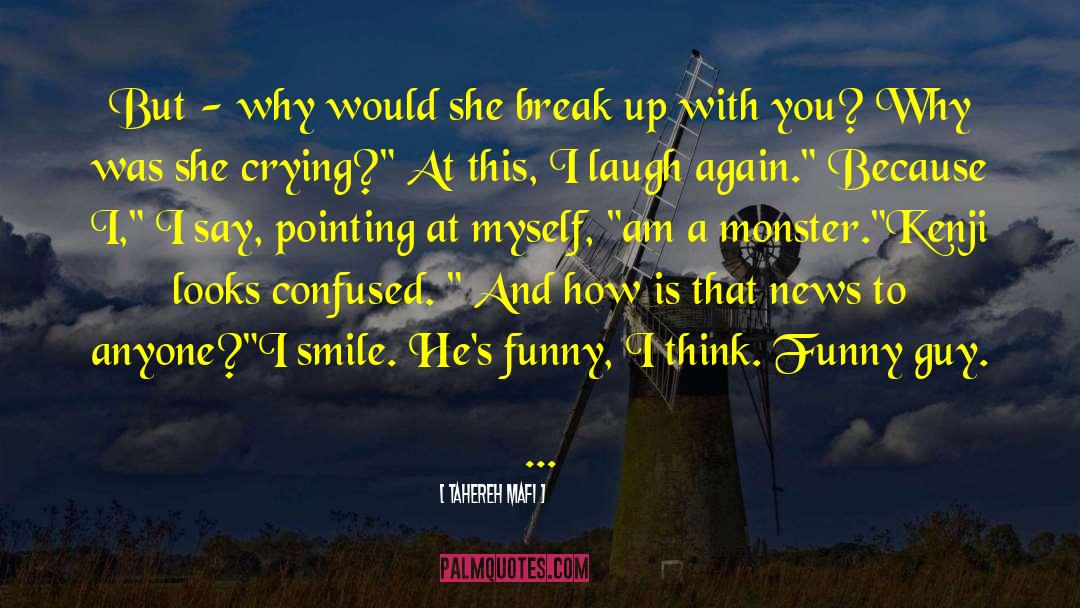 Funny Guy quotes by Tahereh Mafi