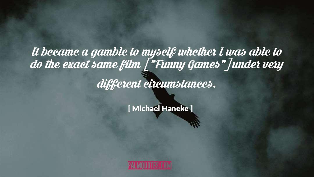Funny Hangover Film quotes by Michael Haneke