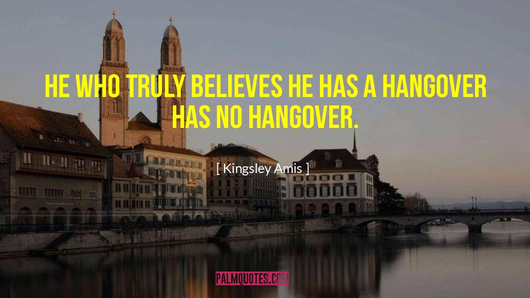 Funny Hangover Film quotes by Kingsley Amis