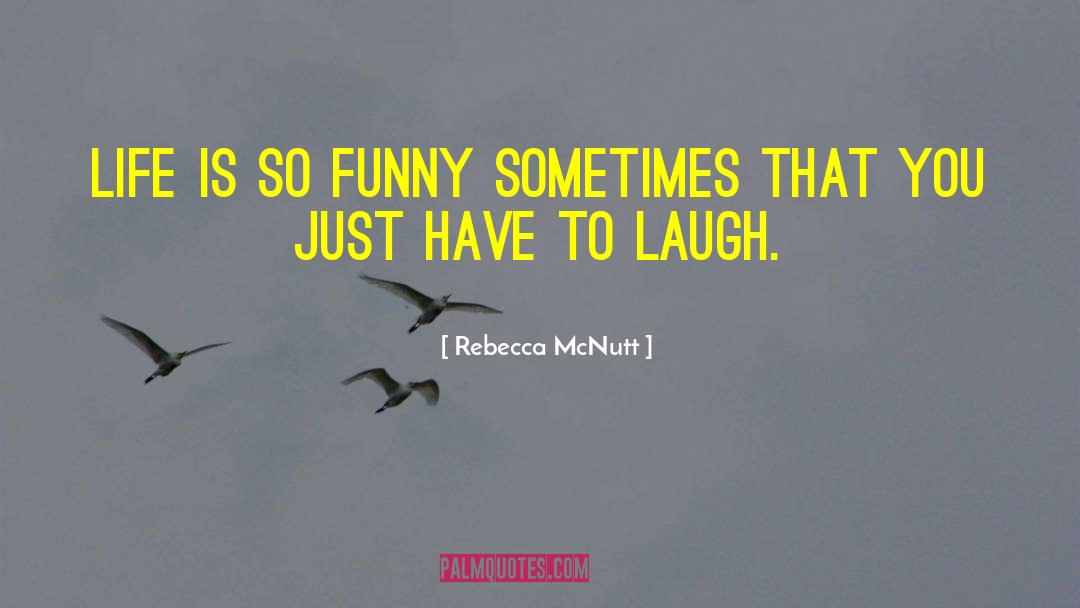 Funny Happy Birthday quotes by Rebecca McNutt