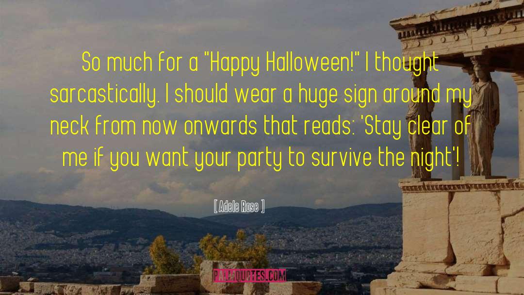 Funny Happy Halloween quotes by Adele Rose