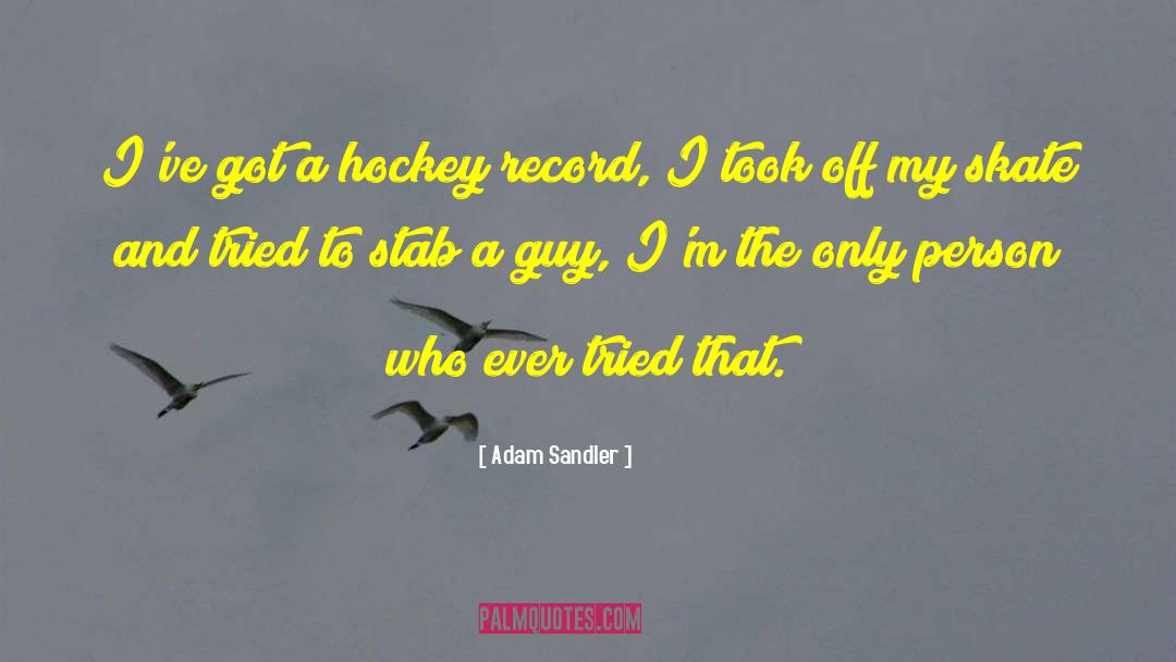 Funny Hockey quotes by Adam Sandler