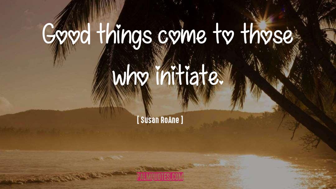 Funny Inspirational quotes by Susan RoAne