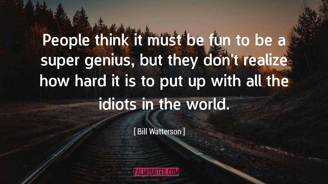 Funny Inspirational quotes by Bill Watterson