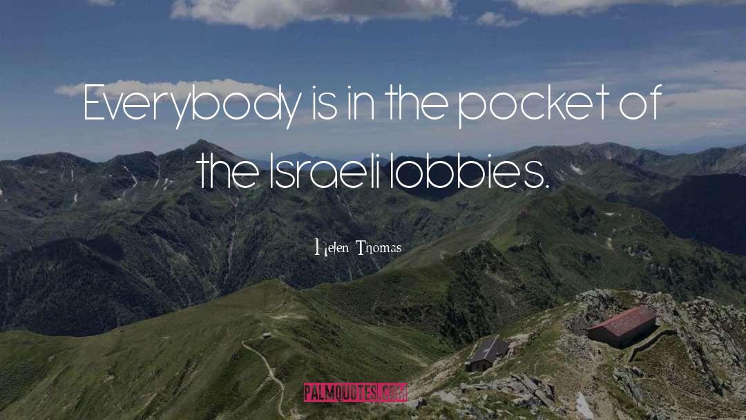 Funny Israeli quotes by Helen Thomas