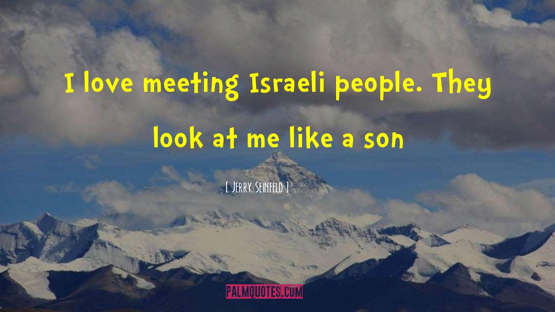 Funny Israeli quotes by Jerry Seinfeld