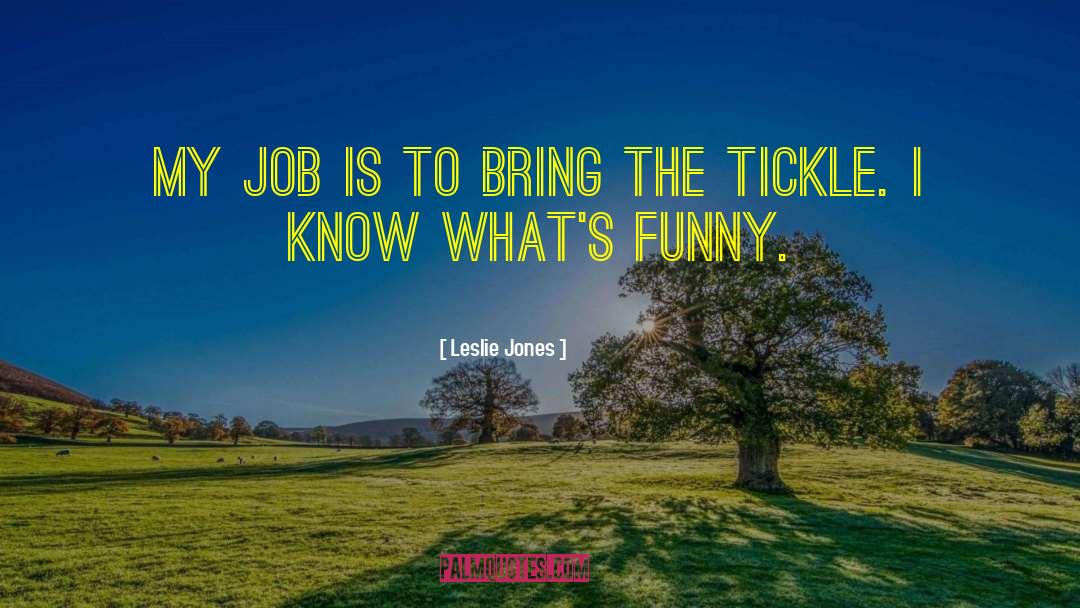 Funny Joke quotes by Leslie Jones