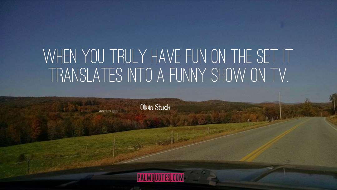 Funny Joke quotes by Olivia Stuck