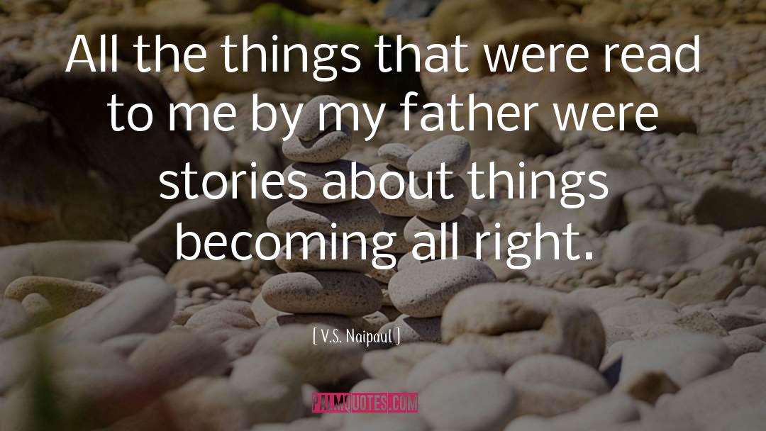 Funny Kami S Dad quotes by V.S. Naipaul