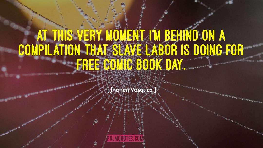 Funny Labor Day quotes by Jhonen Vasquez
