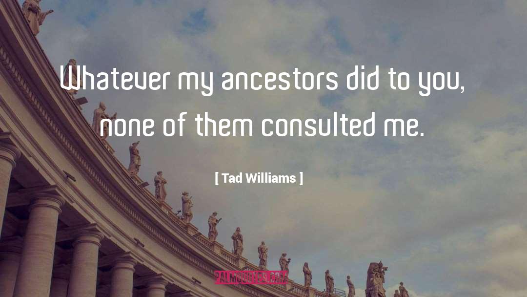 Funny Leadership quotes by Tad Williams