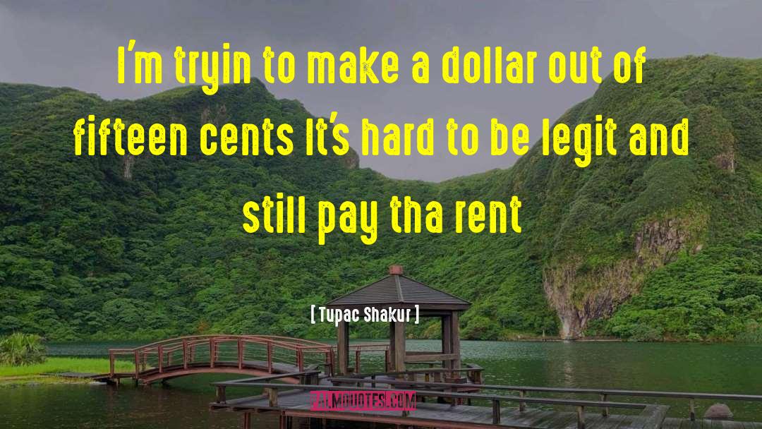 Funny Legit quotes by Tupac Shakur