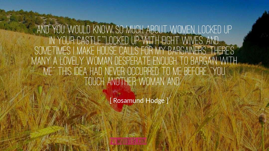 Funny Locked Up quotes by Rosamund Hodge