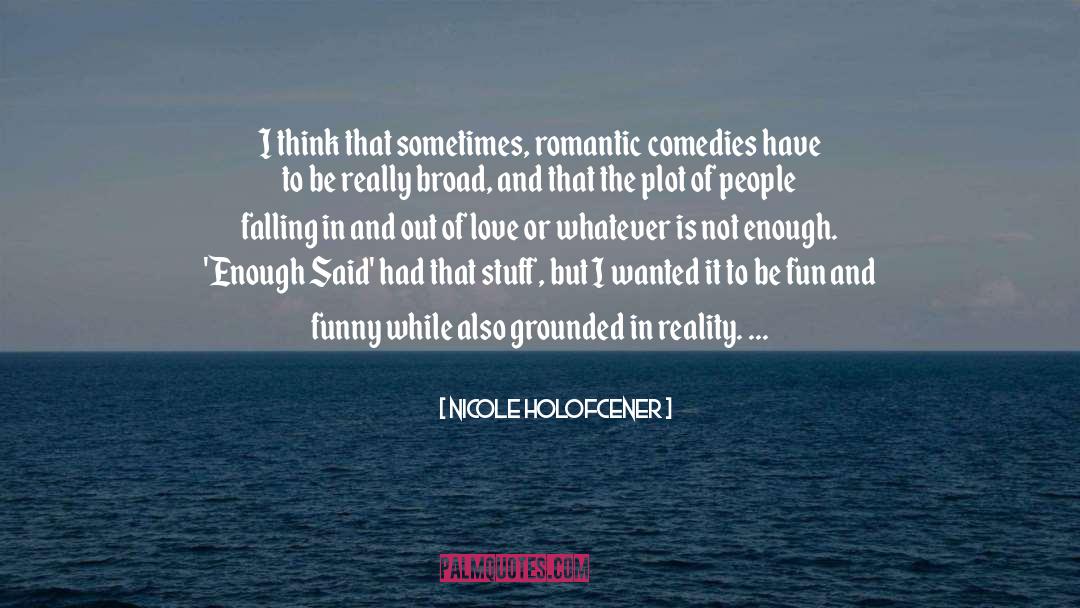 Funny Love quotes by Nicole Holofcener