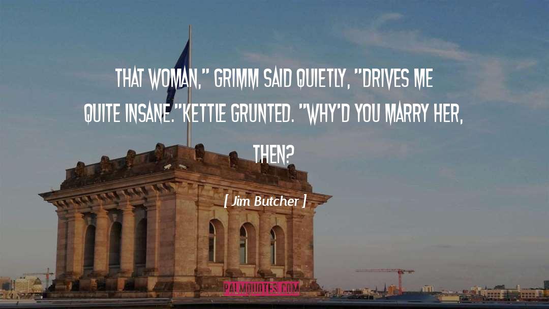 Funny Love quotes by Jim Butcher