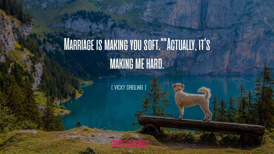 Funny Marriage quotes by Vicky Dreiling