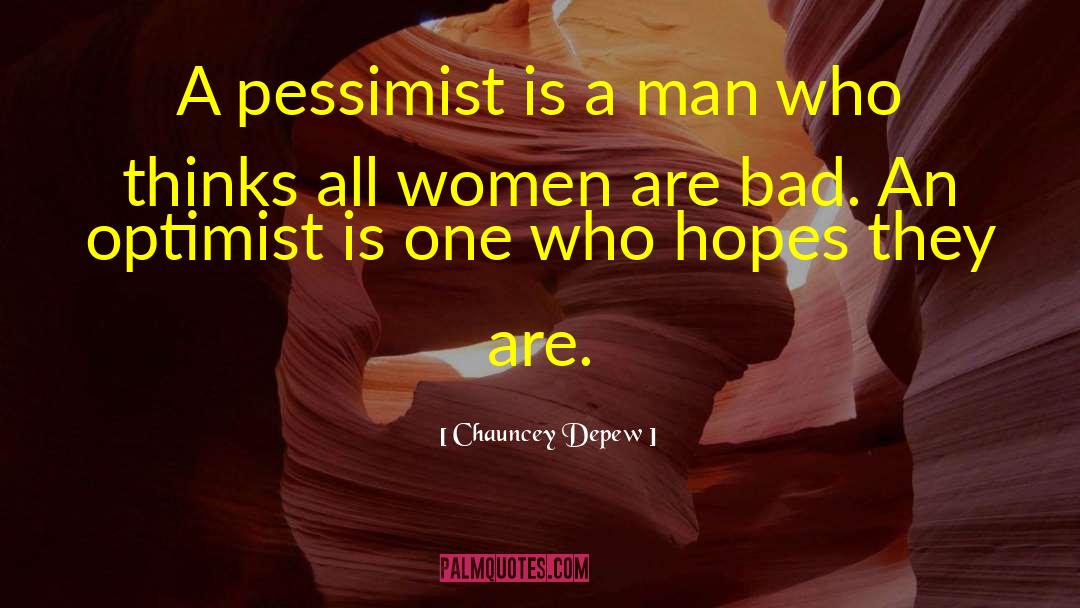 Funny Men quotes by Chauncey Depew