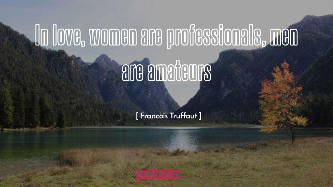 Funny Men quotes by Francois Truffaut