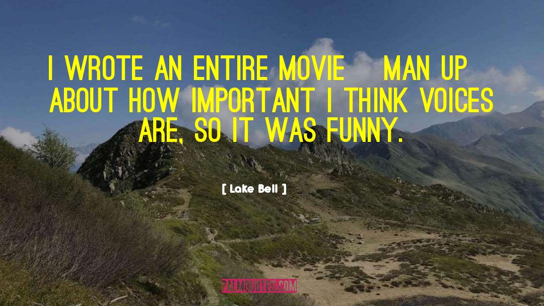 Funny Men quotes by Lake Bell