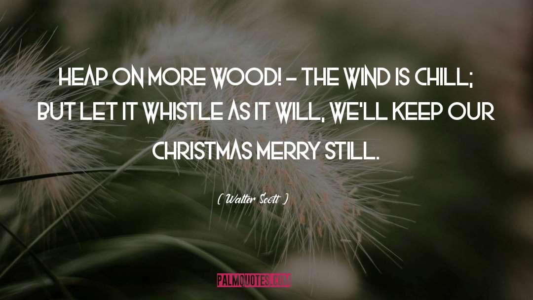 Funny Merry Christmas quotes by Walter Scott