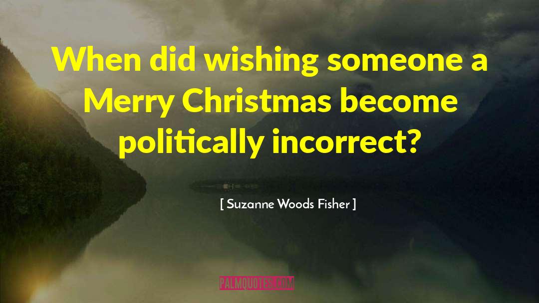 Funny Merry Christmas quotes by Suzanne Woods Fisher