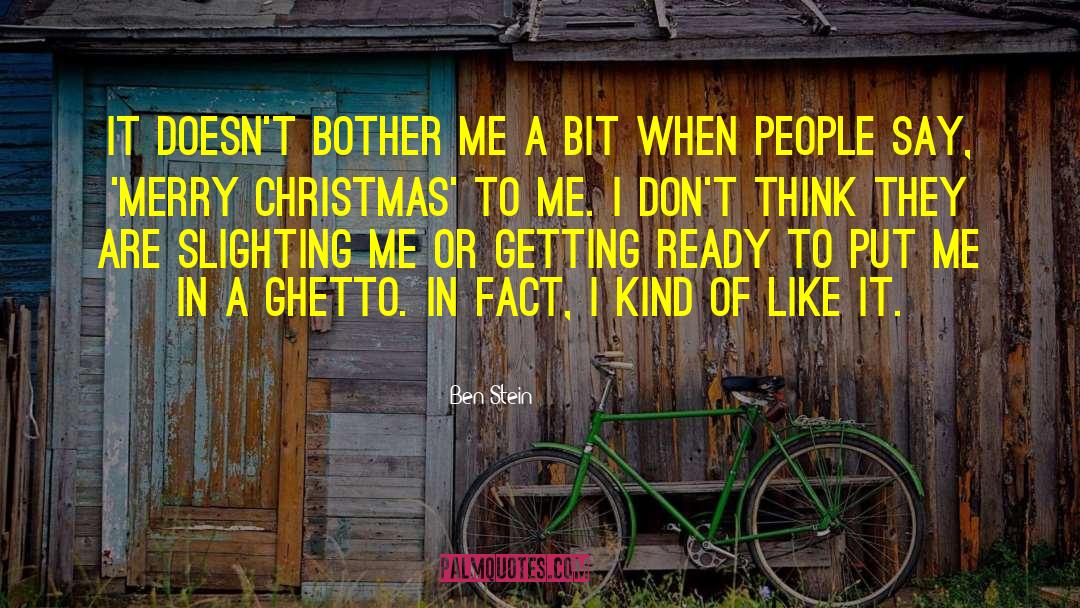 Funny Merry Christmas quotes by Ben Stein