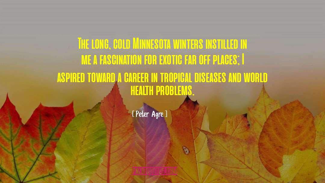 Funny Minnesota Winters quotes by Peter Agre