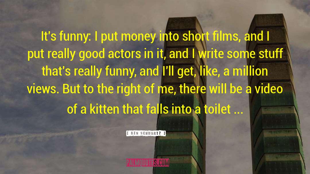 Funny Money quotes by Ben Schwartz