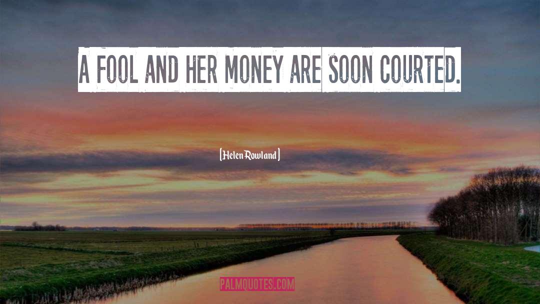 Funny Money quotes by Helen Rowland