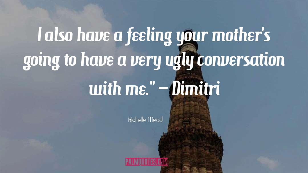 Funny Mother quotes by Richelle Mead