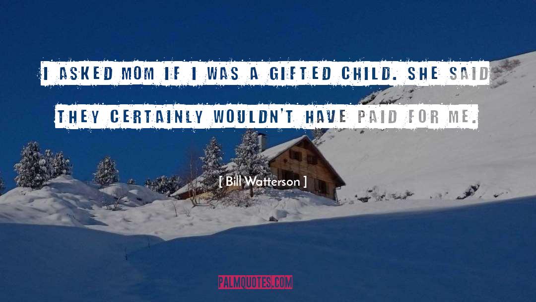 Funny Motherhood quotes by Bill Watterson