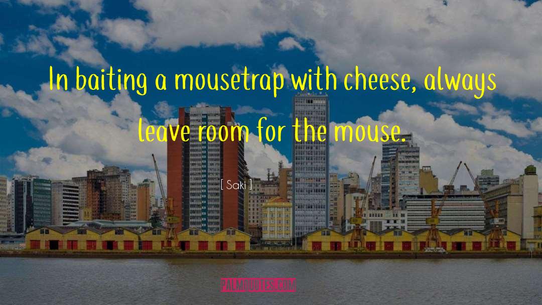Funny Mouse Trap quotes by Saki