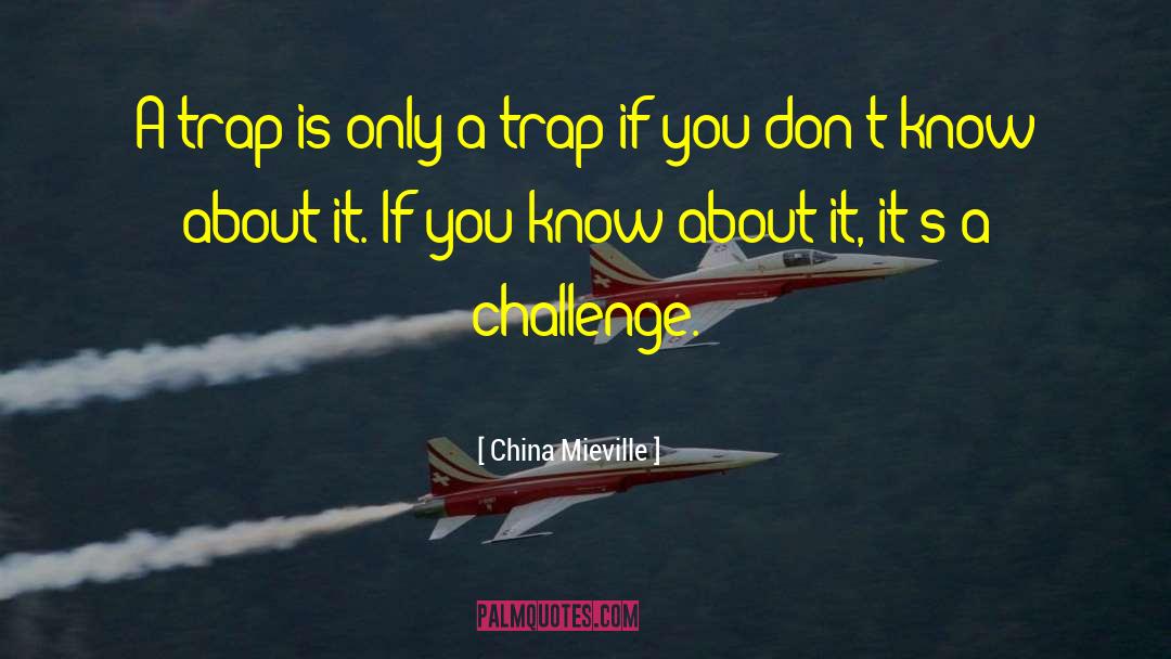 Funny Mouse Trap quotes by China Mieville