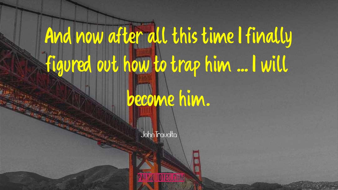 Funny Mouse Trap quotes by John Travolta