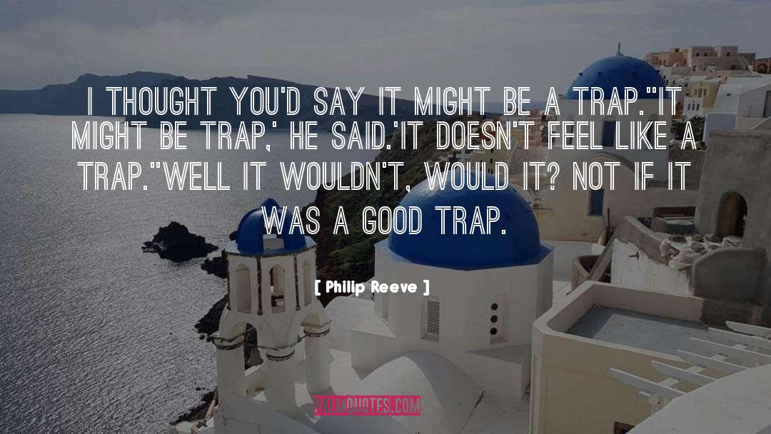 Funny Mouse Trap quotes by Philip Reeve