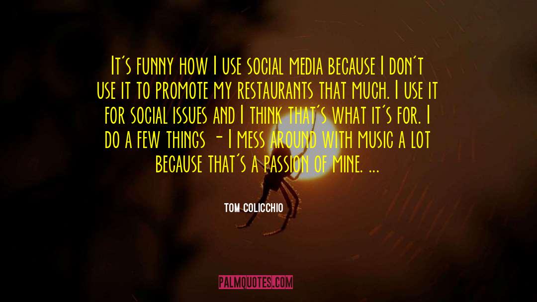 Funny Music quotes by Tom Colicchio