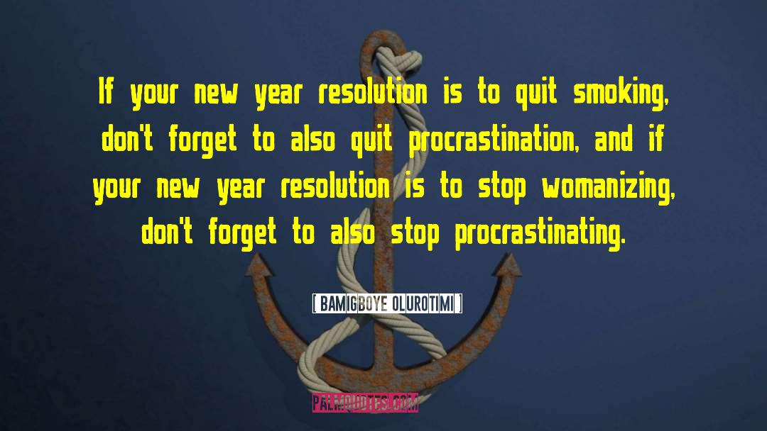 Funny New Resolution quotes by Bamigboye Olurotimi